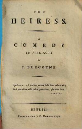 The heiress : A comedy in five acts