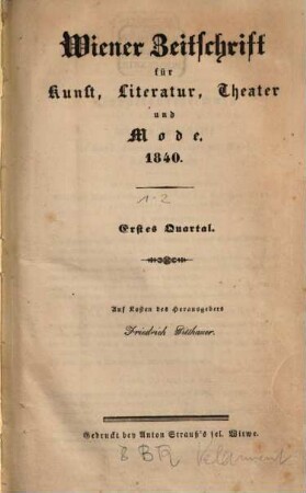 Wiener Zeitschrift für Kunst, Literatur, Theater und Mode, 1840,[1/2] = Jg. 25