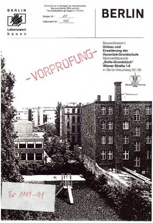 Bericht der Vorprüfung: Wettbewerb Hunsrück-Grundschule, "Bolle-Grundstück" Wiener Str. 1-6