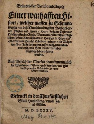 Gründtlicher Bericht ..., welcher massen zu Schmidtweyler ... ein Mägdlein siben Jahr lang weder gessen noch getruncken ...
