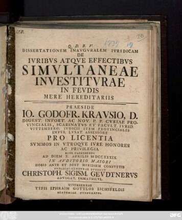 Dissertationem Inavgvralem Ivridicam De Ivribvs Atqve Effectibvs Simvltaneae Investitvrae In Fevdis Mere Hereditariis