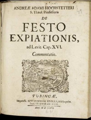 Andreæ Adami Hochstetteri S. Theol. Professoris De Festo Expiationis, ad Levit. Cap. XVI. Commentatio.