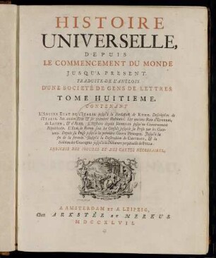 8: Histoire Universelle, Depuis Le Commencement Du Monde, Jusqu'A Present. Tome Huitieme
