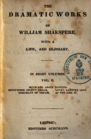 The dramatic works of Shakspeare : With a life, and glossary ; Eight volumes, 2