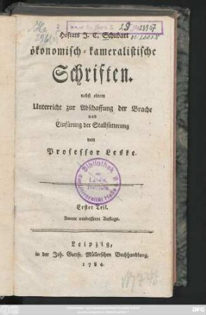Theil 1: Hofrats J. E. Schubart ökonomisch-kameralistische Schriften