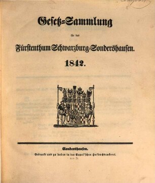 Gesetzsammlung für das Fürstenthum Schwarzburg-Sondershausen. 1842