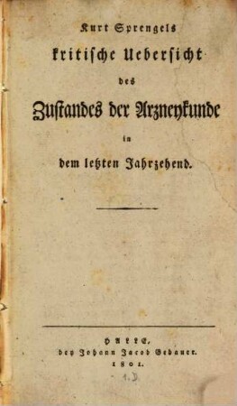 Kritische Übersicht des Zustandes der Arzneykunde im letzten Jahrzehend