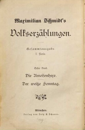 Maximilian Schmidt's Volkserzählungen, 1. Die Ameisenhexe