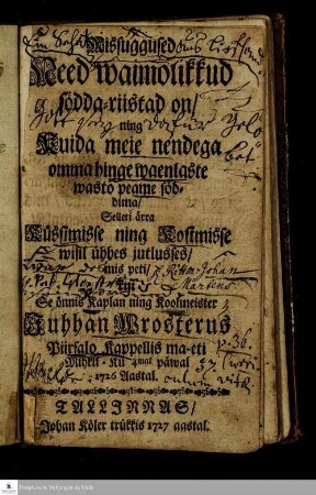 Missuggused Need waimolikkud södda-riistad on/ ning Kuida meie nendega omma hinge waenlase wasto peame söddima ...