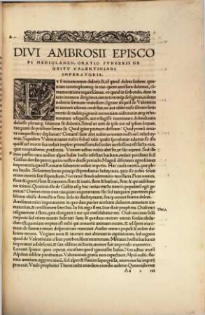 Divi Ambrosii Episcopi Mediolanensis Omnia Opera : Per eruditos uiros, ex accurata diuersorum codicum collatione emendata, Graecis quae uel aberant, uel erant corruptissima plerisq[ue] in locis feliciter restitutis, in quatuor ordines digesta ..., 3. Continens orationes, epistolas & sermones ad populum habitos