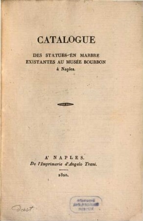 Catalogue des statues en marbre existantes au Museé Bourbon à Naples