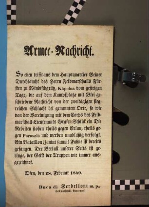 Armee-Nachricht. So eben trifft aus dem Hauptquartier ... des Herrn Feldmarschalls Fürsten zu Windischgrätz ... die ... Nachricht von der zweitägigen siegreichen Schlacht bei genanntem Orte ... ein ... : Ofen, den 28. Februar 1849.