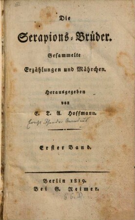 Die Serapions-Brüder : gesammelte Erzählungen und Mährchen, Erster Band