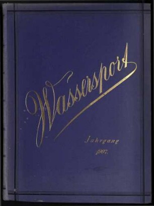 "Wassersport".- Fachzeitschrift für Rudern, Segeln und verwandte Sportzweige; Jg. 25, Heft-Nr. (von) 1, Heft-Nr. (bis) 52