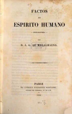 Factos do espirito humano : - Philosophia -