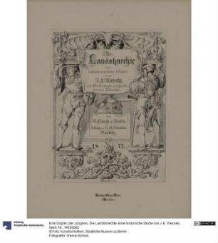 Die Landsknechte. Eine historische Studie von J. E. Wessely