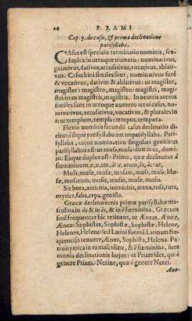 Cap. 9, de casu, & prima declinatione parisyllaba.
