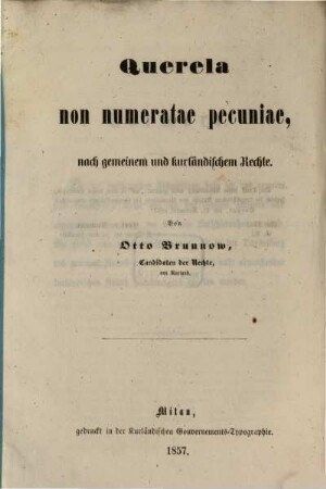 Querela non numeratae pecuniae, nach gemeinem und kurländischem Rechte