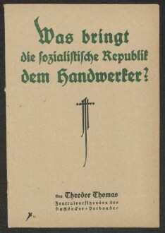 Theodor Thomas, "Was bringt die sozialistische Republik dem Handwerker ?", Werbedienst der deutschen sozialistischen Republik, Nr. 61