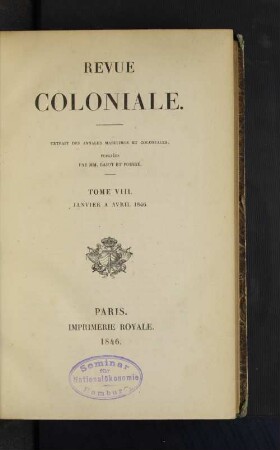 Tome 8.1846, Janvier à Avril: Revue coloniale