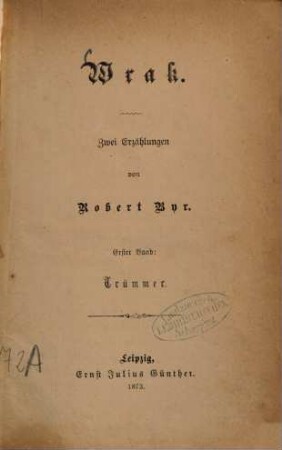 Wrak : zwei Erzählungen, 1. Trümmer