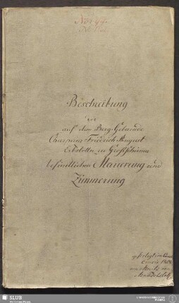Beschreibung der auf dem Berg-Gebaeude Churprinz Friedrich August Erbstolln zu Großschirma befindlichen Mauerung und Zimmerung