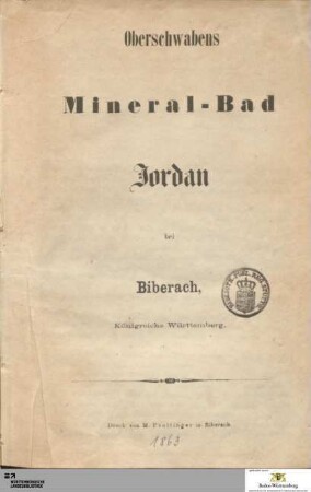 Oberschwabens Mineral-Bad Jordan bei Biberach, Königreich Württemberg