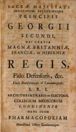 Pharmacopoeia Collegii Regalis Medicorum Londinensis : Iuxta Postremam Renovationem Edita Londini M.DCC.XLVI.