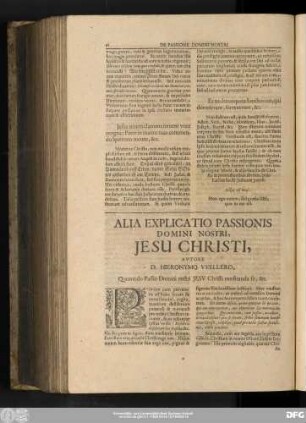 Alia Explicatio Passionis Domini Nostri, Iesu Christi, Autore D. Hieronymo VVellero, Quomodo Passio Domini nostri Iesu Christi meditanda fit, &c.