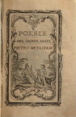 Poesie del Signor Abate Pietro Metastasio. 7