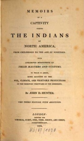 Memoirs of a captivity among the Indians of North America ... : with anecdotes descriptive of their manners and customs