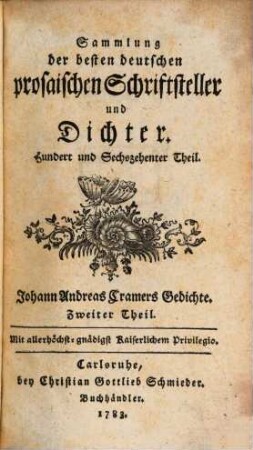 Johann Andreas Cramers Prokanzlers der Universität Kiel Sämmtliche Gedichte. 2