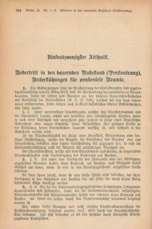 Fünfundzwanzigster Abschnitt. Uebertritt in den dauernden Ruhestand (Pensionirung), Unterstützungen für pensionirte Beamte.