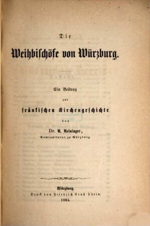 Archiv des Historischen Vereines von Unterfranken und Aschaffenburg. 18. 1865