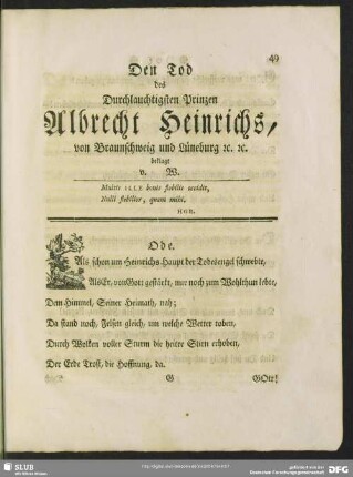 Den Tod des Durchlauchtigsten Prinzen Albrecht Heinrichs, von Braunschweig und Lüneburg [et]c. [et]c. beklagt v. W.