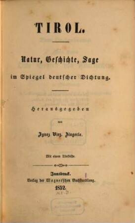 Tirol : Natur, Geschichte, Sage im Spiegel deutscher Dichtung