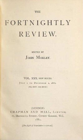 The fortnightly review. 36. 1881 = N.S., Vol. 30