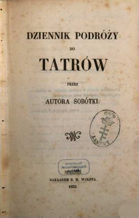 Dziennik podróży do Tatrów : Przez autora Sobótki