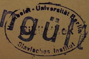 Stempel / Slavisches Institut  / Bibliothek [Humboldt-Universität  / Slavisches…]