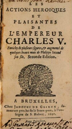 Les actions heroiques de l'empereur Charles V.