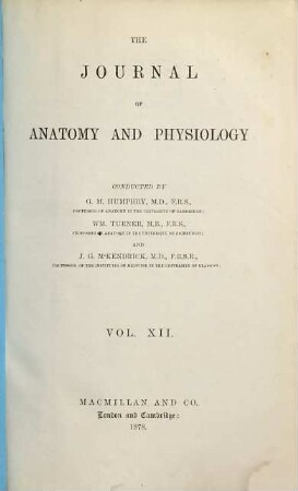 Journal of anatomy and physiology. 12. 1877/78