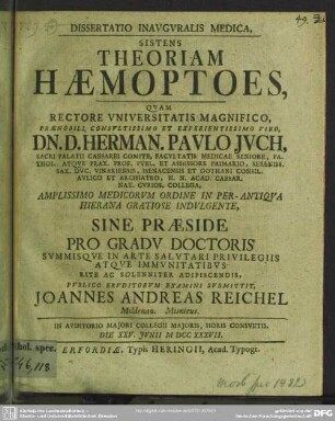 Dissertatio Inauguralis Medica, Sistens Theoriam Haemoptoes : In Auditorio Maiori ... Die XXV. Iunii MDCCXXXVII.