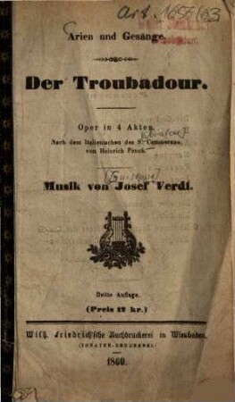 Der Troubadour : Arien und Gesänge. Oper in 4 Akten