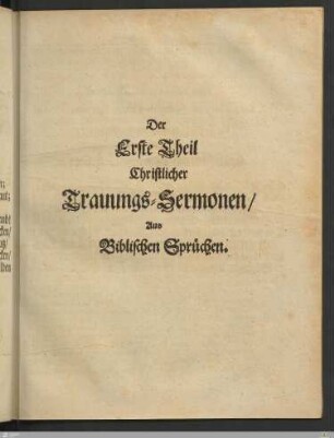 Der Erste Theil Christlicher Trauungs-Sermonen