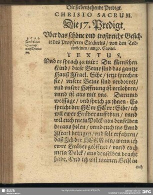 Die 17. Predigt. Uber das schöne und trostreiche Gesichte des Propheten Ezechielis, von den Todtenbeinen, am 37. Capitel