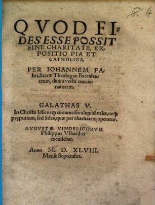 Qvod Fides Esse Possit Sine Charitate, Expositio Pia Et Catholica