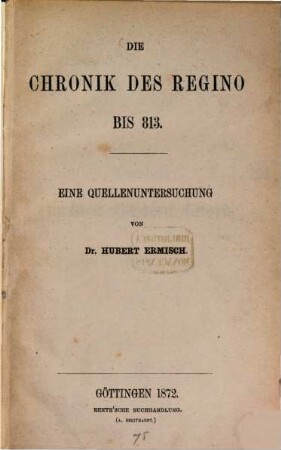 Die Chronik des Regino bis 813 : eine Quellenuntersuchung