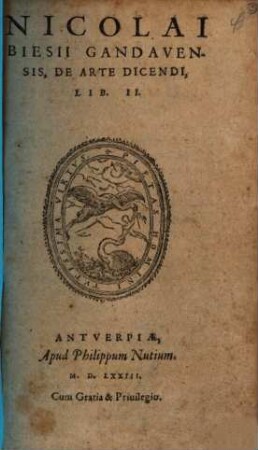 Nicolai Biesii Gandavensis, De Arte Dicendi : Lib. II.