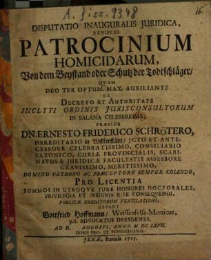 Disputatio Inauguralis Iuridica, Exhibens Patrocinium Homicidarum = Von dem Beystand oder Schutz der Todtschläger