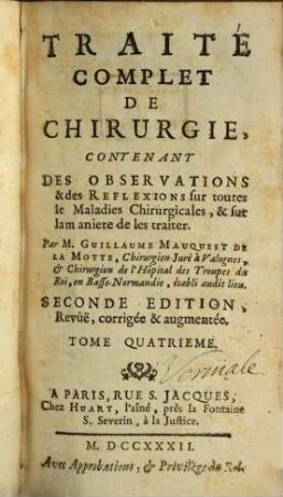 Traité Complet De Chirurgie, Contenant Des Observations & des Reflexions sur toutes les Maladies Chirurgicales, & sur la maniere de les traiter, 4